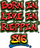 Born In Live In Reppin' 816