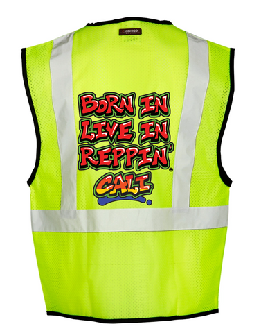 Lime Born In Live In Reppin' Cali Safety Vest Back