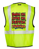 Lime Born In Live In Reppin' Florida Safety Vest Back