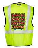 Lime Born In Live In Reppin' Fresno Safety Vest Back