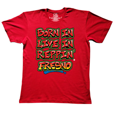 Red Born In Live In Reppin' Fresno t-shirt