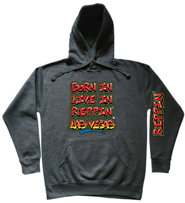 Charcoal Gray Born In Live In Reppin' Las Vegas hoodie