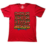 Red Born In Live In Reppin' Maryland t-shirt