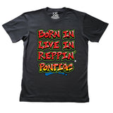 Black Born In Live In Reppin' Pontiac t-shirt