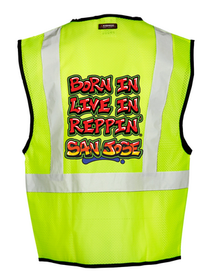 Lime Born In Live In Reppin' San Jose Safety Vest Back