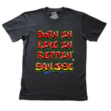 Black Born In Live In Reppin' San Jose t-shirt