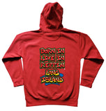 Born In Live In Reppin' Long Island red hoodie