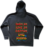 Born In Live In Reppin' Long Island black hoodie