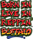 Born In Live In Reppin' Buffalo