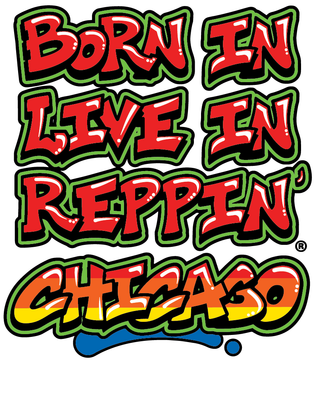 Born In Live In Reppin' Chicago