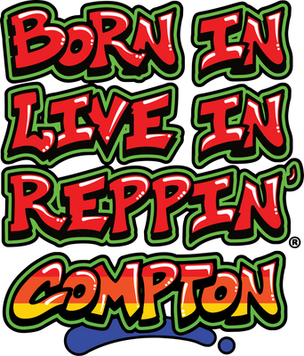 Born In Live In Reppin' Compton