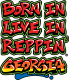 Born In Live In Reppin' Georgia