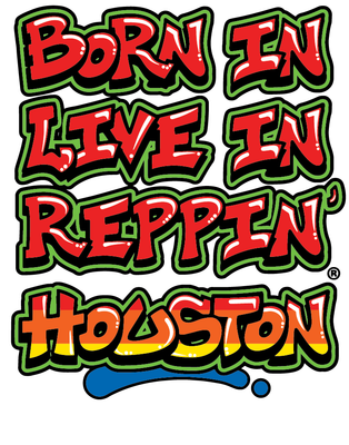 Born In Live In Reppin' Houston