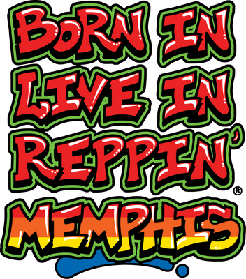 Born In Live In Reppin' Memphis