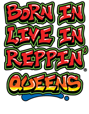 Born In Live In Reppin' Queens