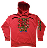 Red Born In Live In Reppin' Cali hoodie