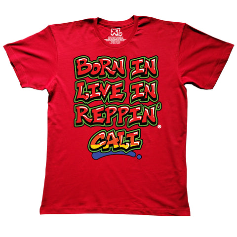 Red Born In Live Reppin' Cali t-shirt