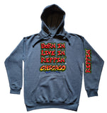 Blue Born In Live In Reppin' Chicago hoodie