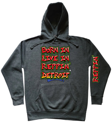 Charcoal Born In Live In Reppin' Detroit hoodie