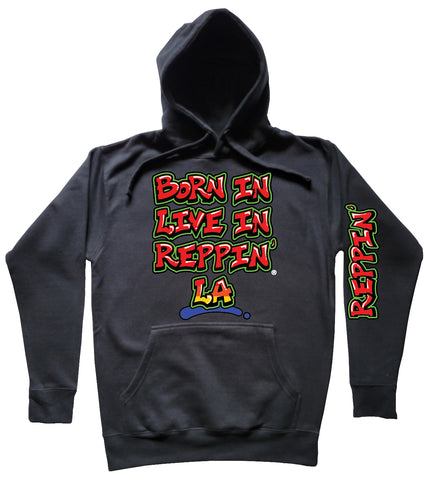 Black Born In Live In Reppin' LA hoodie